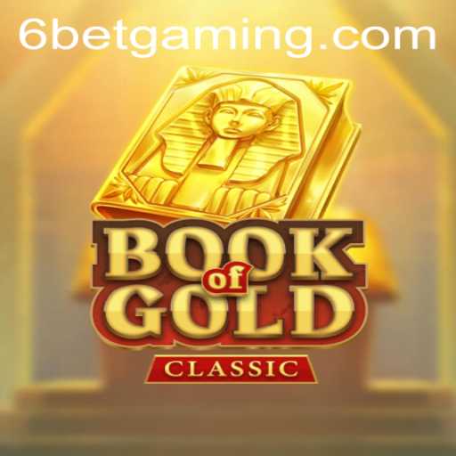 Unveiling the Thrills of 'BookOfGoldClassic' with 6Bet Integration