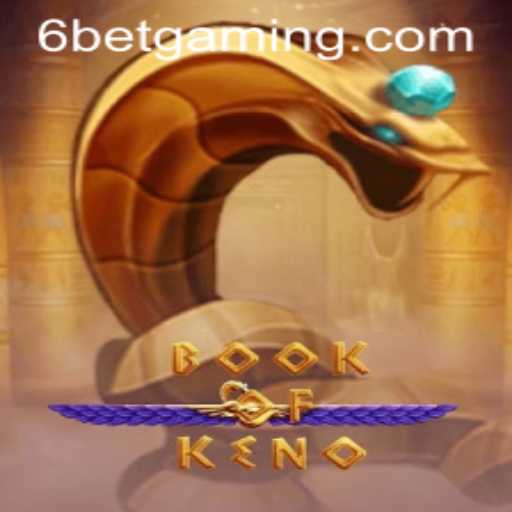 Exploring the World of BookOfKeno: Unveiling the Thrills of 6Bet