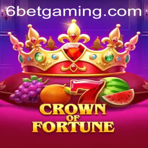 Exploring the World of CrownofFortune: A Comprehensive Guide to Playing with 6Bet
