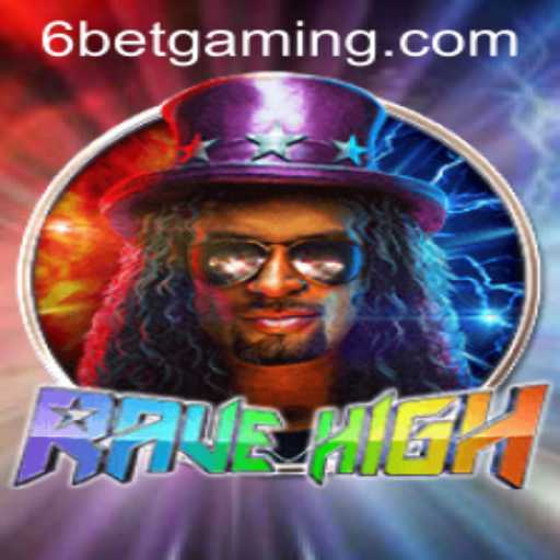 RaveHigh: Exploring the Thrilling World of 6Bet